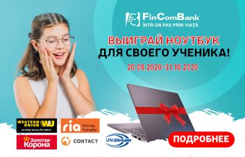 Back to school la FinComBank! Primeşte transferuri băneşti şi câştigă un notebook pentru studii în noul an şcolar! Back to school la FinComBank! Primeşte transferuri băneşti şi câştigă un notebook pentru studii în noul an şcolar!