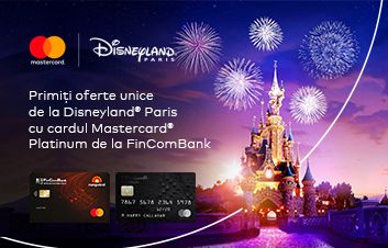 Călătoreşte la Disneyland Paris cu cardul Mastercard de la FinComBank Călătoreşte la Disneyland Paris cu cardul Mastercard de la FinComBank