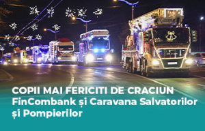 FinComBank aduce magia Crăciunului împreuna cu Caravana Salvatorilor şi Pompierilor FinComBank aduce magia Crăciunului împreuna cu Caravana Salvatorilor şi Pompierilor