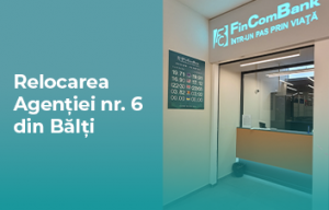 FinComBank îşi relochează Agenţia nr. 6 din Bălţi FinComBank îşi relochează Agenţia nr. 6 din Bălţi