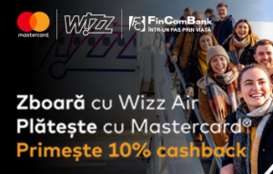 Călătoreşte cu Wizz Air şi primeşte 10% cashback cu Mastercard Călătoreşte cu Wizz Air şi primeşte 10% cashback cu Mastercard