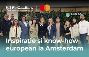 FinComBank şi Mastercard: Inspiraţie şi know-how european la Amsterdam FinComBank şi Mastercard: Inspiraţie şi know-how european la Amsterdam